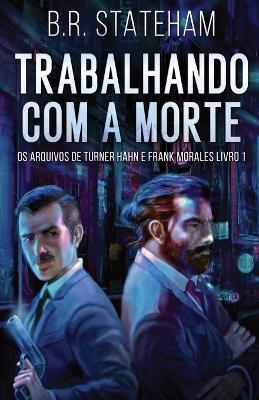 Trabalhando com a Morte - B R Stateham - cover