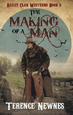 The Making of a Man