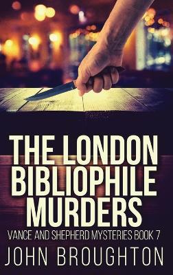 The London Bibliophile Murders - John Broughton - cover