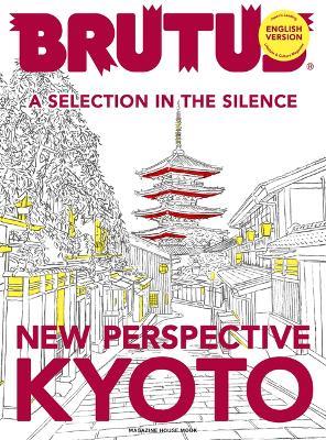 Brutus English Version New Perspective Kyoto: Magazine House Mook - cover