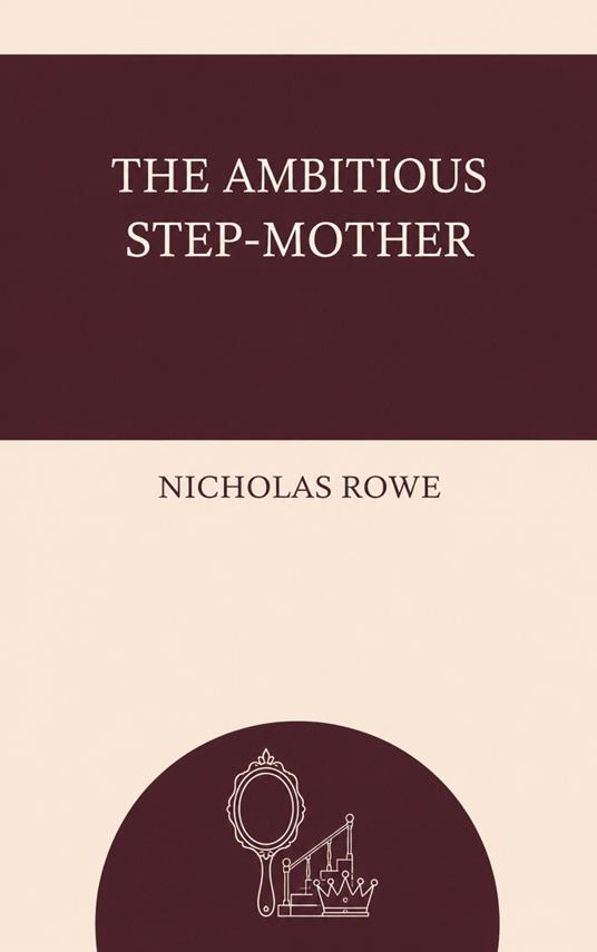 The Ambitious Step-Mother