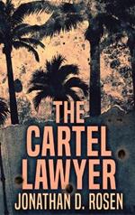 The Cartel Lawyer