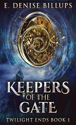 Keepers Of The Gate - E Denise Billups - cover