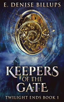 Keepers Of The Gate - E Denise Billups - cover