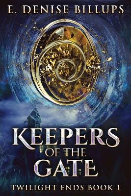 Keepers Of The Gate - E Denise Billups - cover