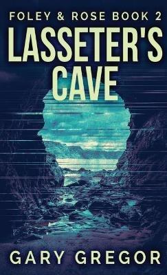 Lasseter's Cave - Gary Gregor - cover