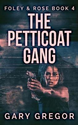 The Petticoat Gang - Gary Gregor - cover
