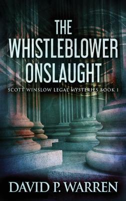 The Whistleblower Onslaught - David P Warren - cover