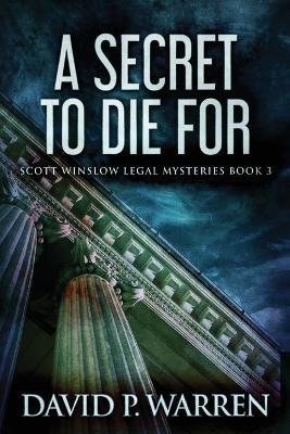 A Secret to Die For - David P Warren - cover