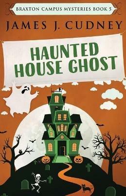 Haunted House Ghost - James J Cudney - cover
