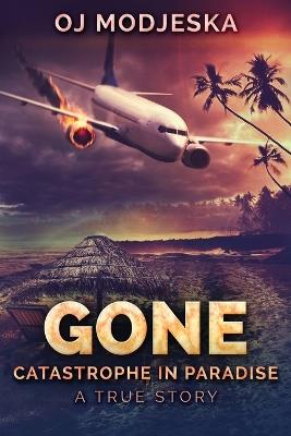 Gone: Large Print Edition - Oj Modjeska - cover