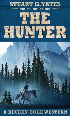 The Hunter - Stuart G Yates - cover