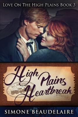 High Plains Heartbreak: Large Print Edition - Simone Beaudelaire - cover