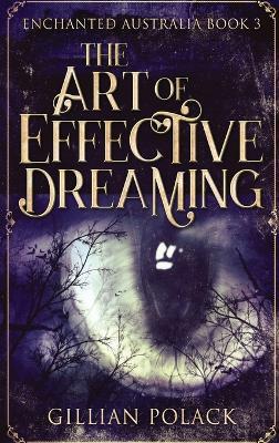 The Art Of Effective Dreaming - Gillian Polack - cover