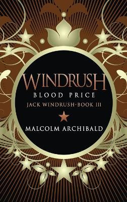 Windrush - Blood Price - Malcolm Archibald - cover