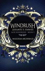 Windrush - Jayanti's Pawns: Large Print Hardcover Edition