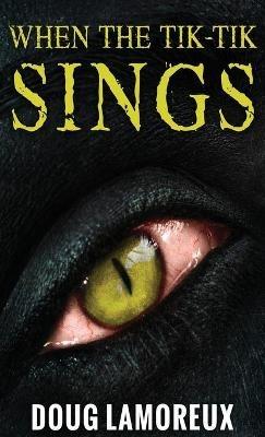 When The Tik-Tik Sings - Doug Lamoreux - cover