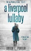 A Liverpool Lullaby - Brian L Porter - cover