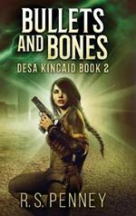Bullets And Bones