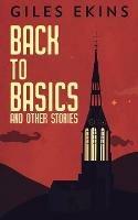Back To Basics And Other Stories