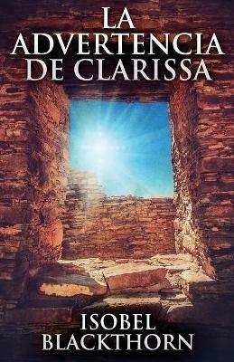La Advertencia de Clarissa - Isobel Blackthorn - cover