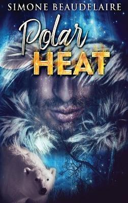Polar Heat - Simone Beaudelaire - cover