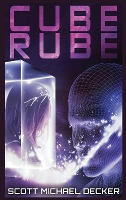 Cube Rube - Scott Michael Decker - cover