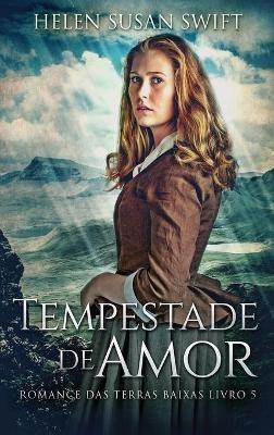 Tempestade de Amor - Helen Susan Swift - cover
