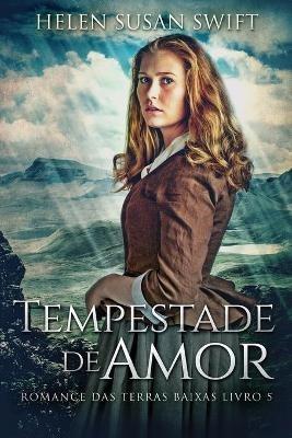 Tempestade de Amor - Helen Susan Swift - cover