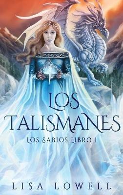 Los Talismanes - Lisa Lowell - cover