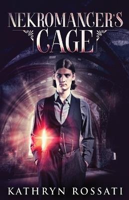 Nekromancer's Cage - Kathryn Rossati - cover