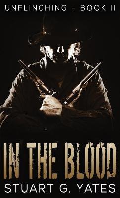 In The Blood - Stuart G Yates - cover