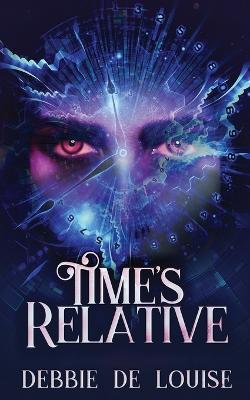 Time's Relative - Debbie De Louise - cover