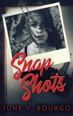 Snap Shots - June V Bourgo - cover