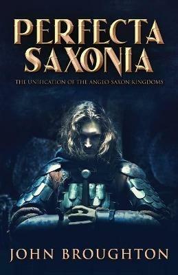 Perfecta Saxonia - John Broughton - cover