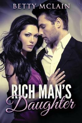 Rich Man's Daughter - Betty McLain - cover