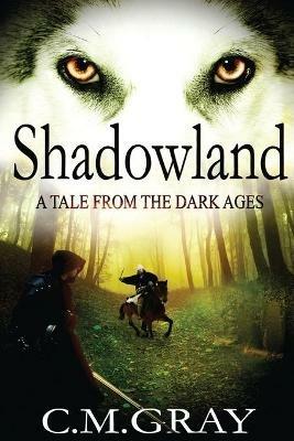 Shadowland - C M Gray - cover