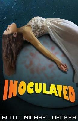 Inoculated - Scott Michael Decker - cover