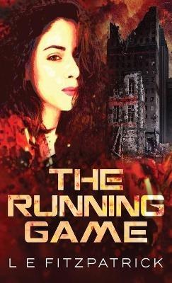 The Running Game - L E Fitzpatrick - cover