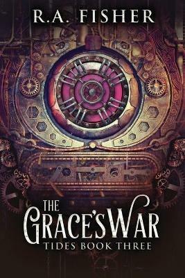 The Grace's War - R a Fisher - cover