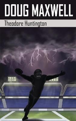 Doug Maxwell - Theodore Huntington - cover