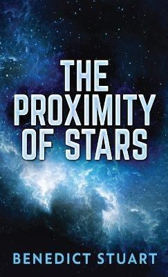 The Proximity Of Stars - Benedict Stuart - cover