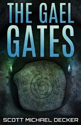 The Gael Gates - Scott Michael Decker - cover