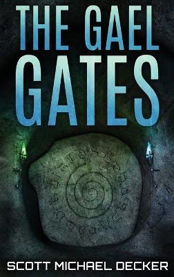 The Gael Gates - Scott Michael Decker - cover