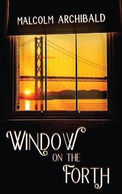 Window on the Forth - Malcolm Archibald - cover