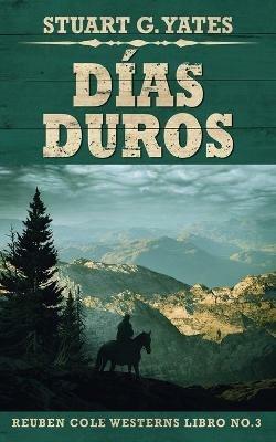 Dias Duros - Stuart G Yates - cover