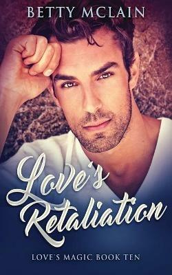 Love's Retaliation - Betty McLain - cover
