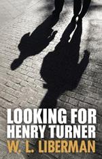 Looking For Henry Turner