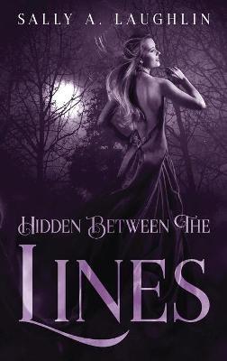 Hidden Between The Lines - Sally a Laughlin - cover