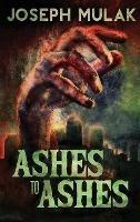 Ashes to Ashes